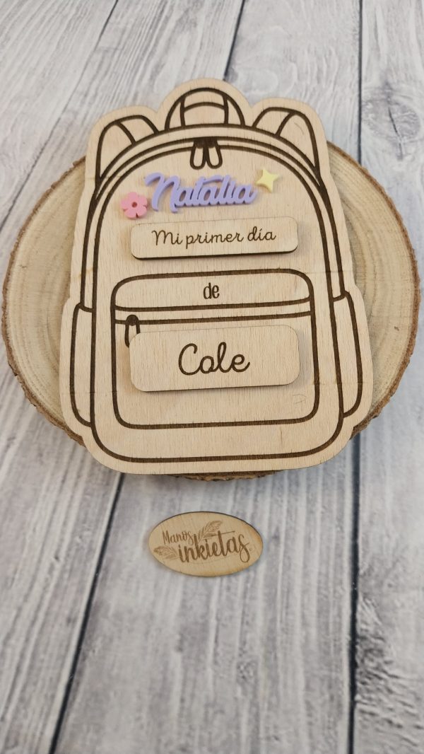 Placas Mochila de Madera Mi Primer Día de Cole o Guarde